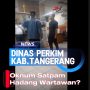 Oknum Security Dinas Perkim Persekusi dan Hina Jurnalis Jelas Langgar UU Pers dan HAM